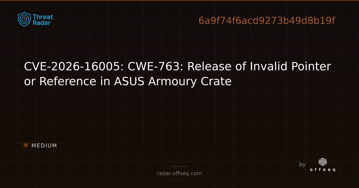 CVE-2026-16005: CWE-763: Release of Invalid Pointer or Reference in ...