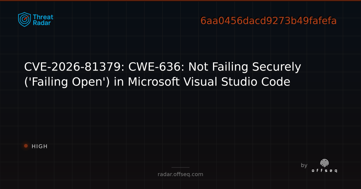 CVE-2026-81379: CWE-636: Not Failing Securely ('Failing Open') in ...