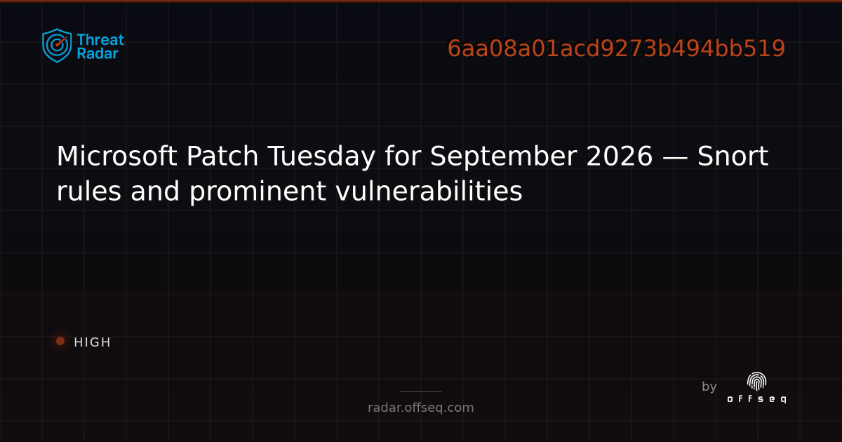 Microsoft Patch Tuesday for September 2026 — Snort rules and prominent ...