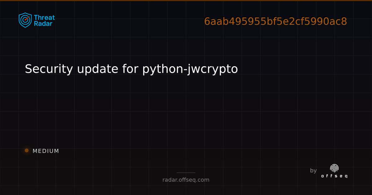 Security update for python-jwcrypto - Live Threat Intelligence - Threat ...