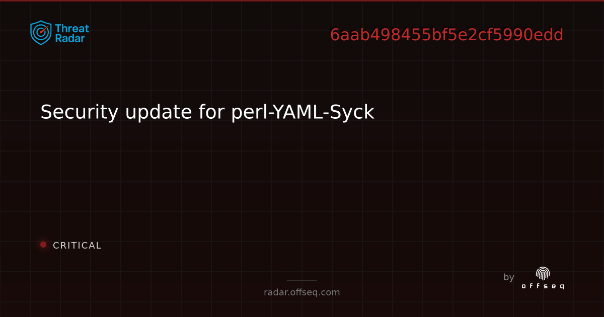 Security update for perl-YAML-Syck - Live Threat Intelligence - Threat ...