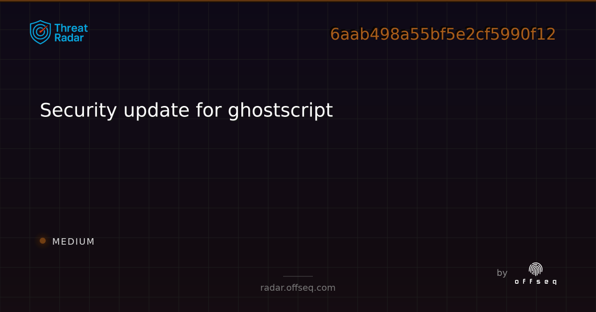 Security update for ghostscript | Threat Radar