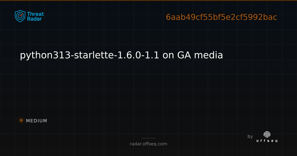 python313-starlette-1.6.0-1.1 on GA media - Live Threat Intelligence ...