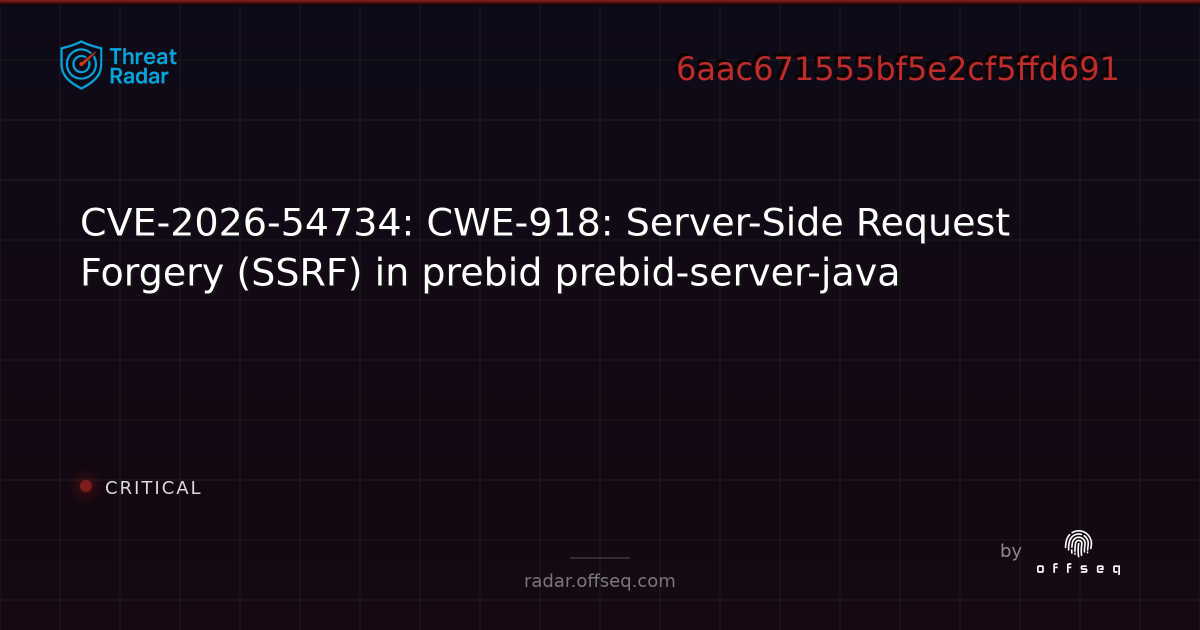 CVE-2026-54734: CWE-918: Server-Side Request Forgery (SSRF) in prebid ...