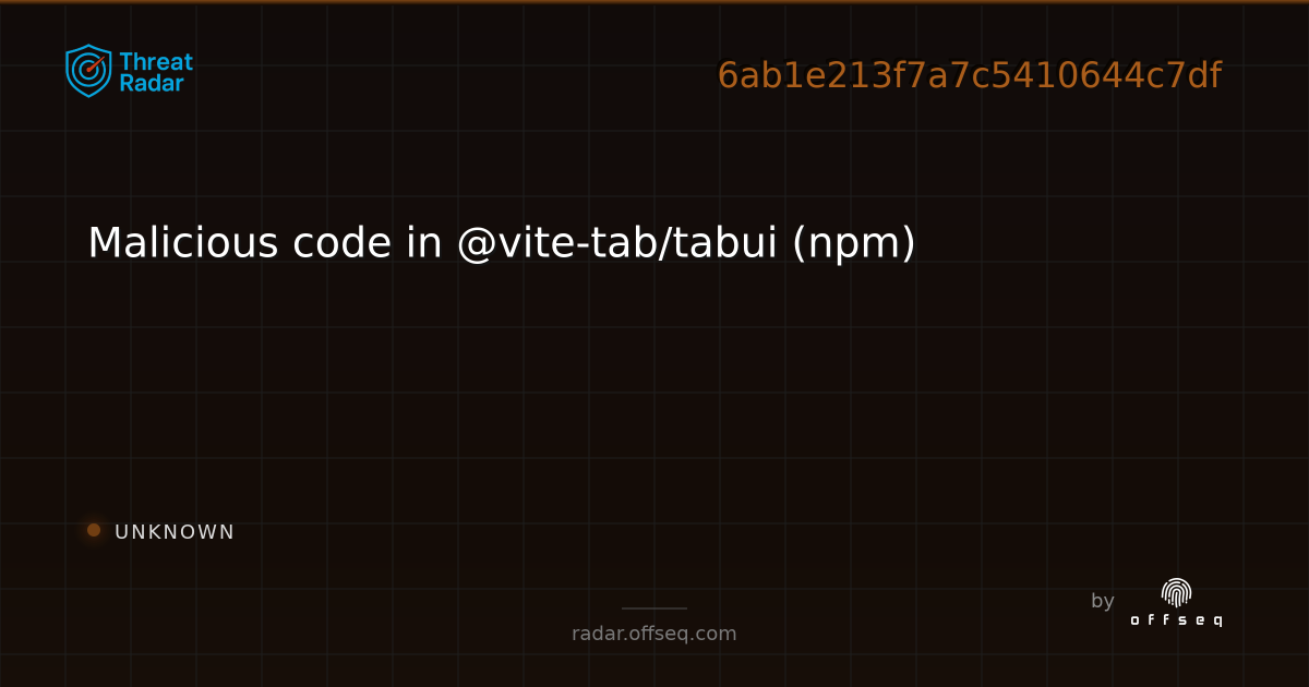 Malicious code in @vite-tab/tabui (npm) - Live Threat Intelligence ...
