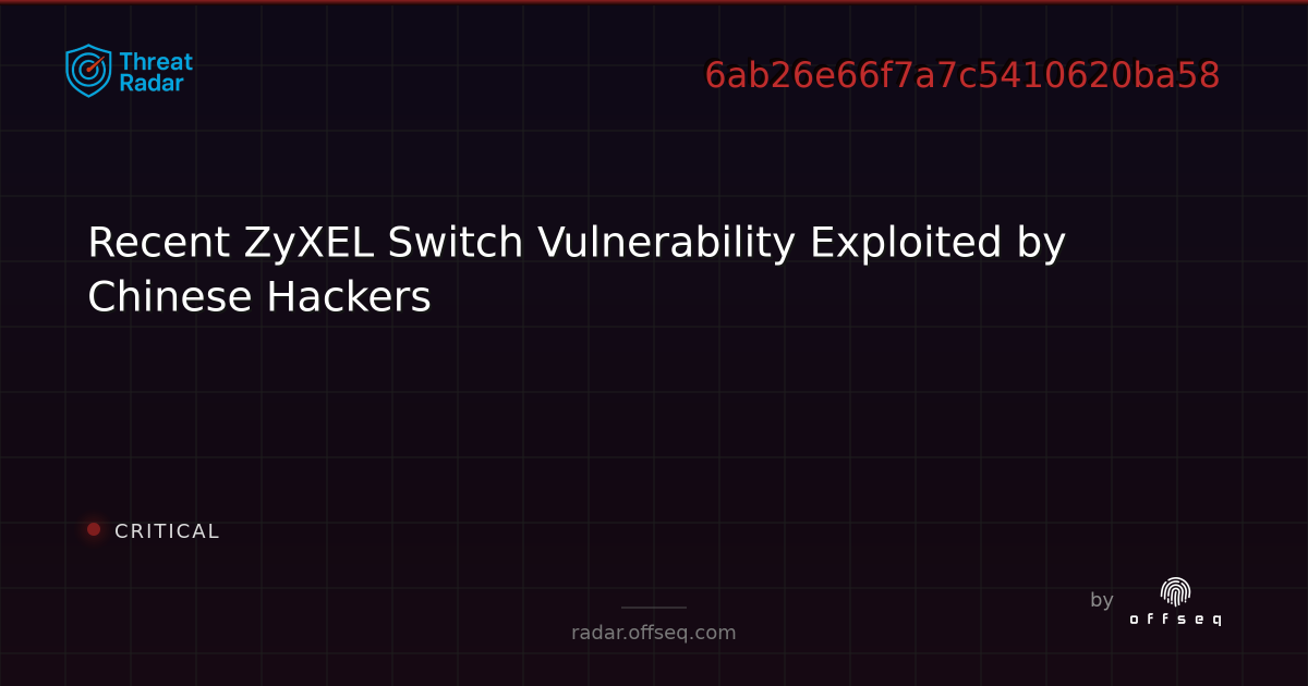 Recent ZyXEL Switch Vulnerability Exploited by Chinese Hackers - Live ...