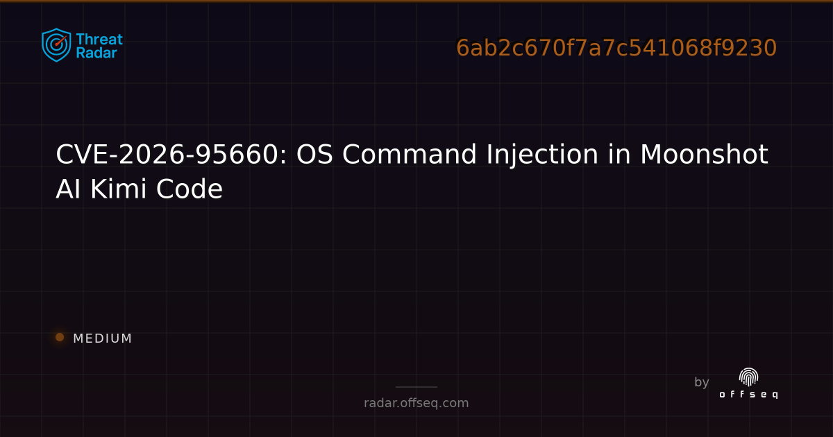 CVE-2026-95660: OS Command Injection in Moonshot AI Kimi Code - Live ...
