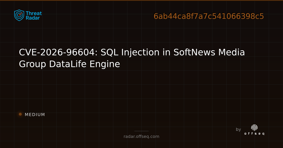 CVE-2026-96604: SQL Injection in SoftNews Media Group DataLife Engine ...