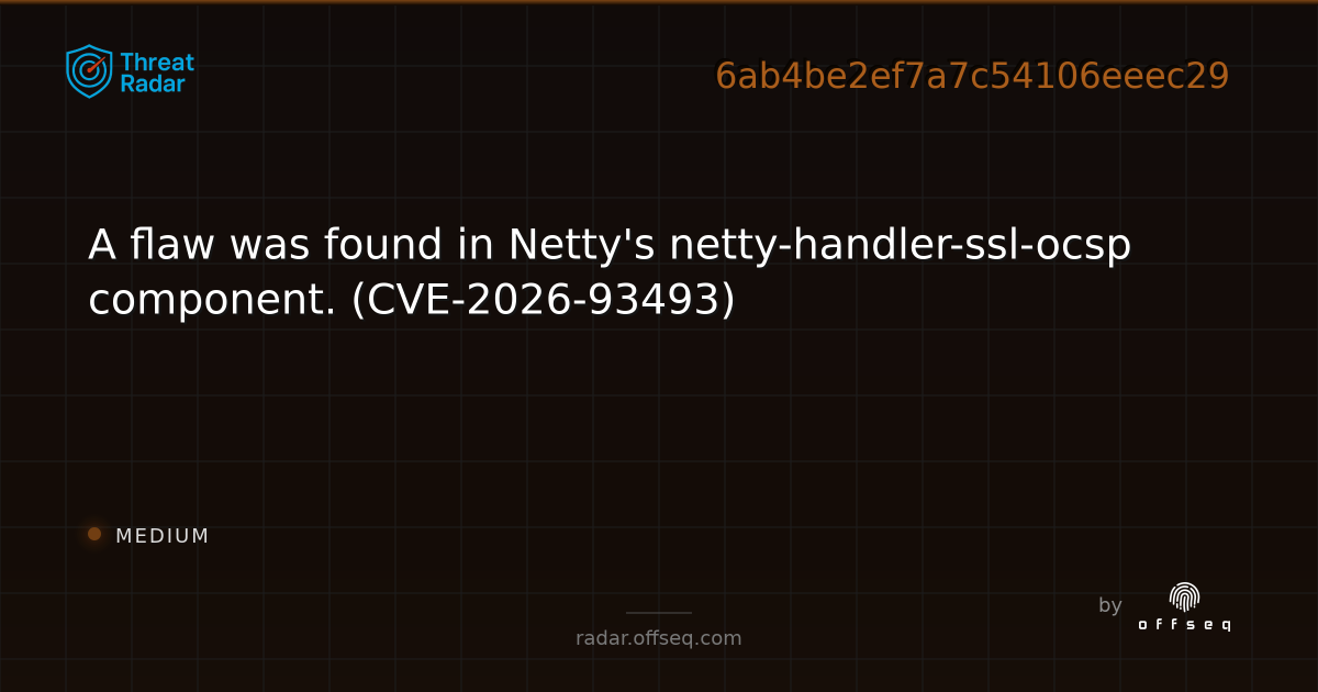 A flaw was found in Netty's netty-handler-ssl-ocsp component. (CVE-2026 ...