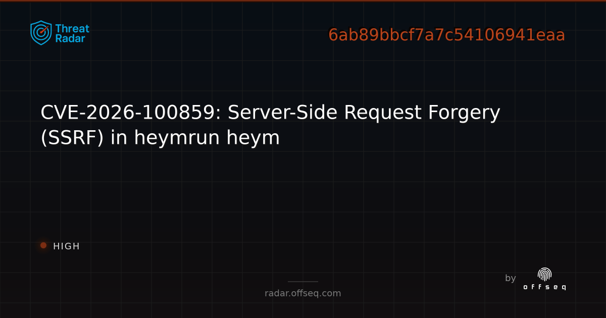 Heym before 0.0.106 contains a credential exfiltration vulnerability in ...