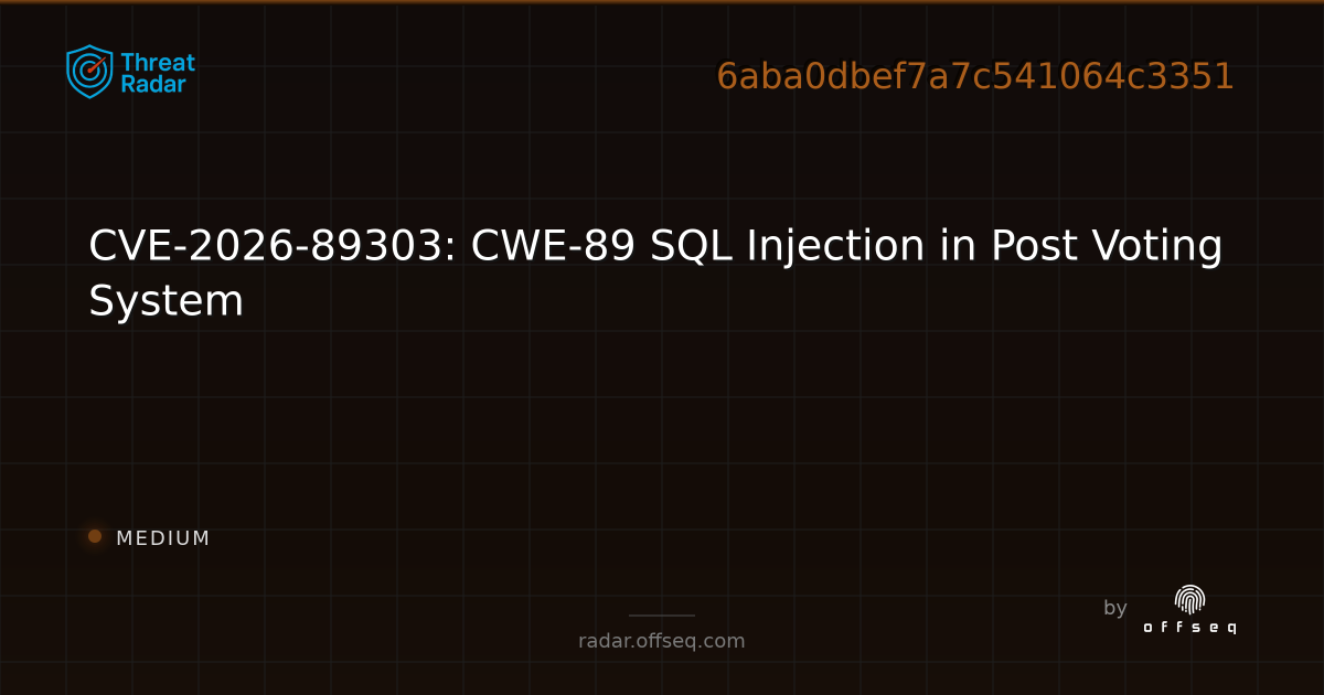 CVE-2026-89303: CWE-89 SQL Injection in Post Voting System - Live ...