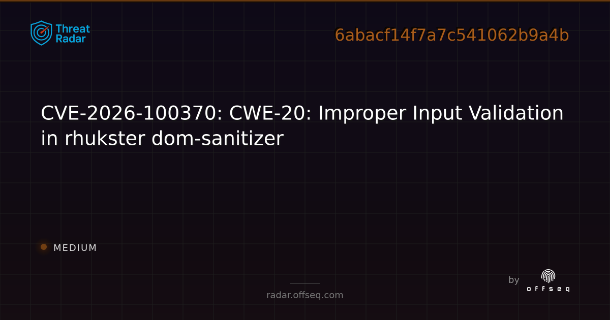 CVE-2026-100370: CWE-20: Improper Input Validation in rhukster dom ...