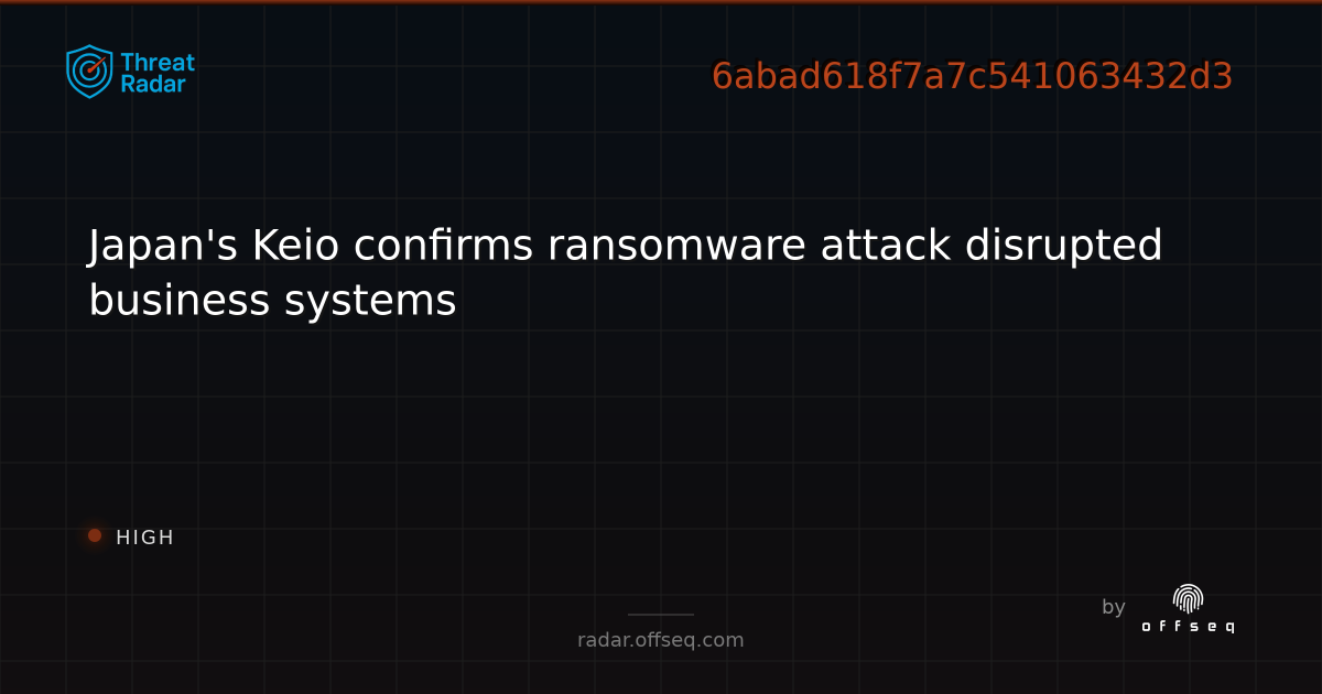 Japan's Keio confirms ransomware attack disrupted business systems - Live Threat Intelligence - Threat Radar | OffSeq.com