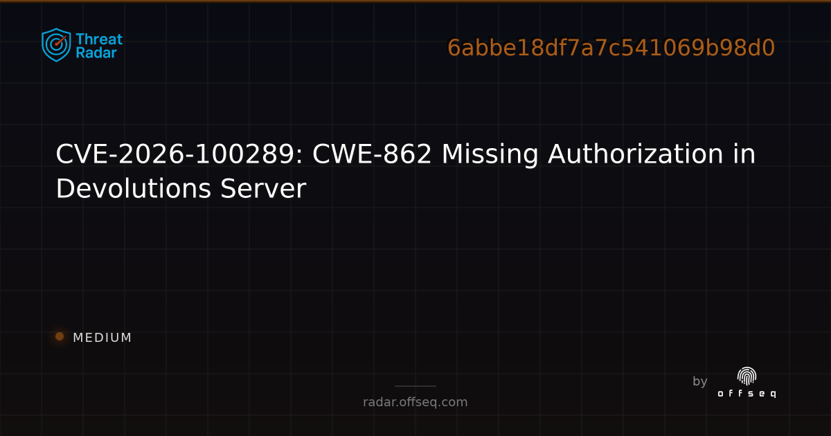 CVE-2026-100289: CWE-862 Missing Authorization in Devolutions Server ...