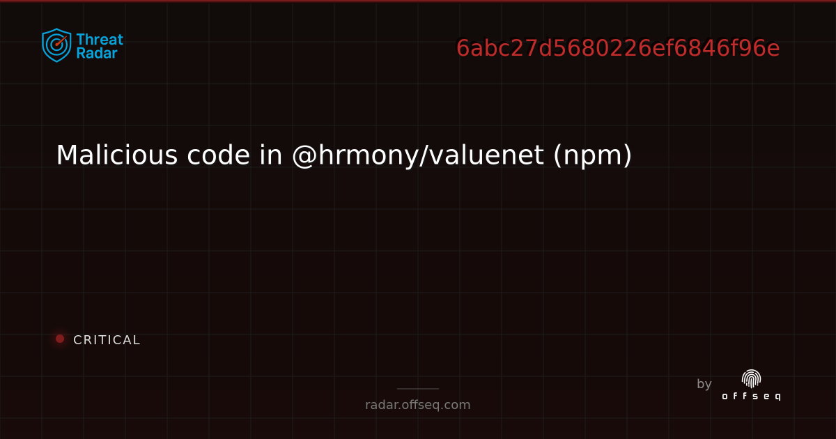 Malicious code in @hrmony/valuenet (npm) - Live Threat Intelligence ...