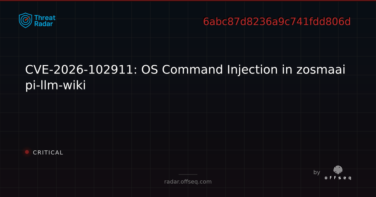 CVE-2026-102911: OS Command Injection in zosmaai pi-llm-wiki - Live ...