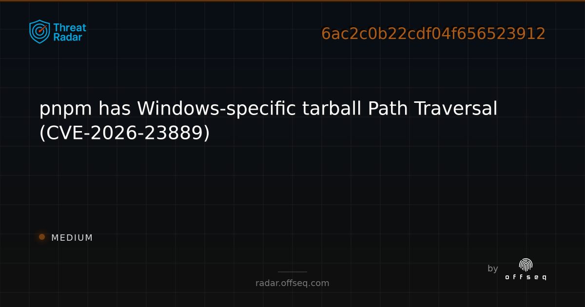 pnpm has Windows-specific tarball Path Traversal… | Threat Radar
