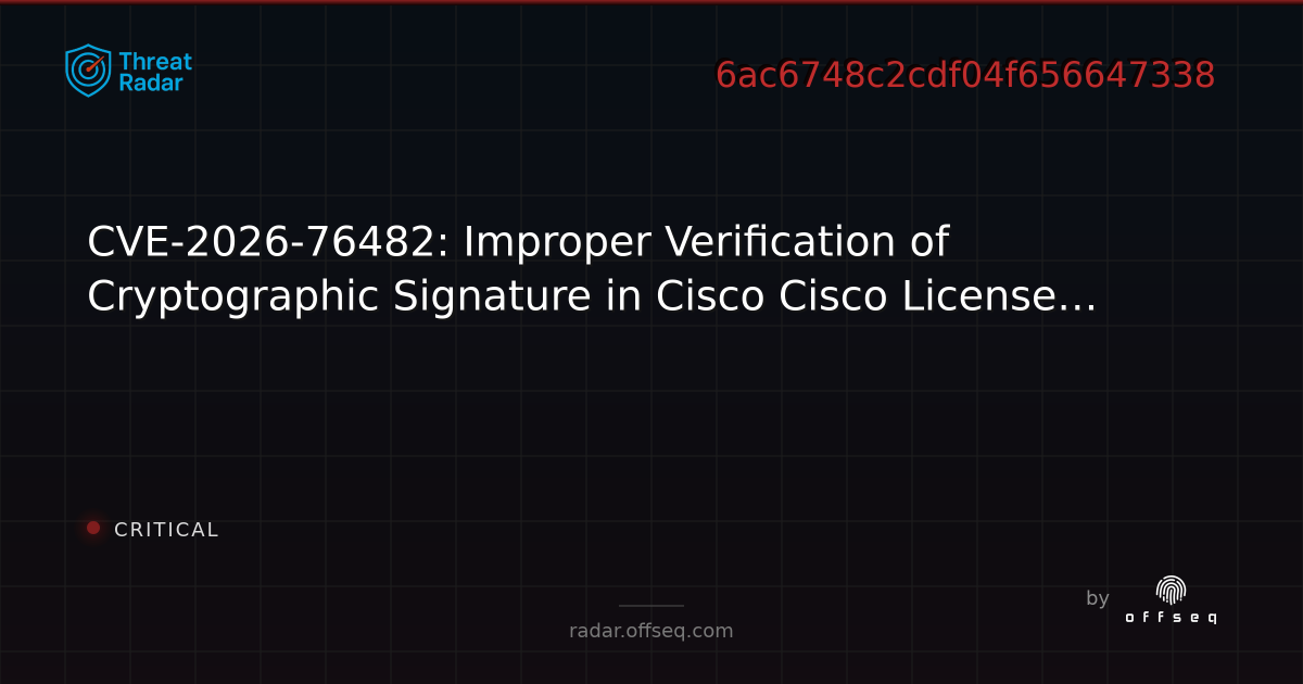 CVE-2026-76482: Improper Verification of Cryptographic… | Threat Radar