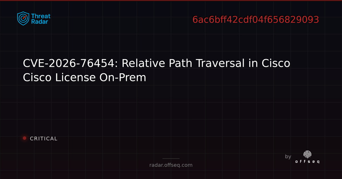 CVE-2026-76454: Relative Path Traversal in Cisco Cisco… | Threat Radar