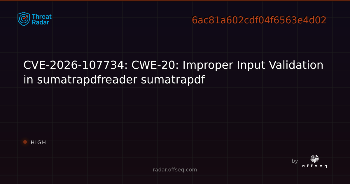 CVE-2026-107734: CWE-20: Improper Input Validation in… | Threat Radar