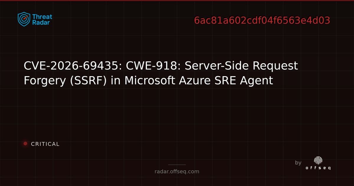 CVE-2026-69435: CWE-918: Server-Side Request Forgery (SSRF)… | Threat Radar