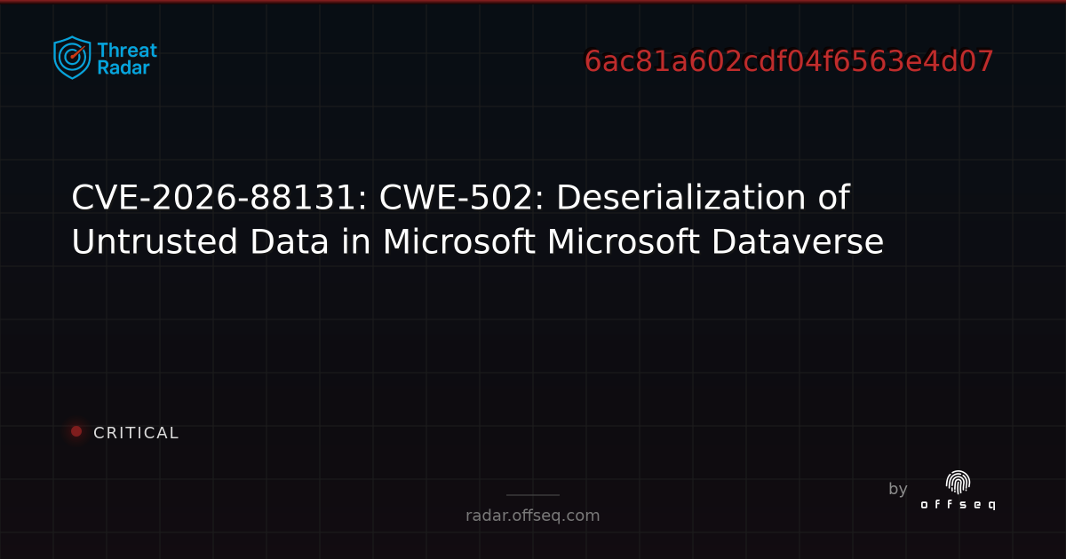 CVE-2026-88131: CWE-502: Deserialization of Untrusted Data… | Threat Radar