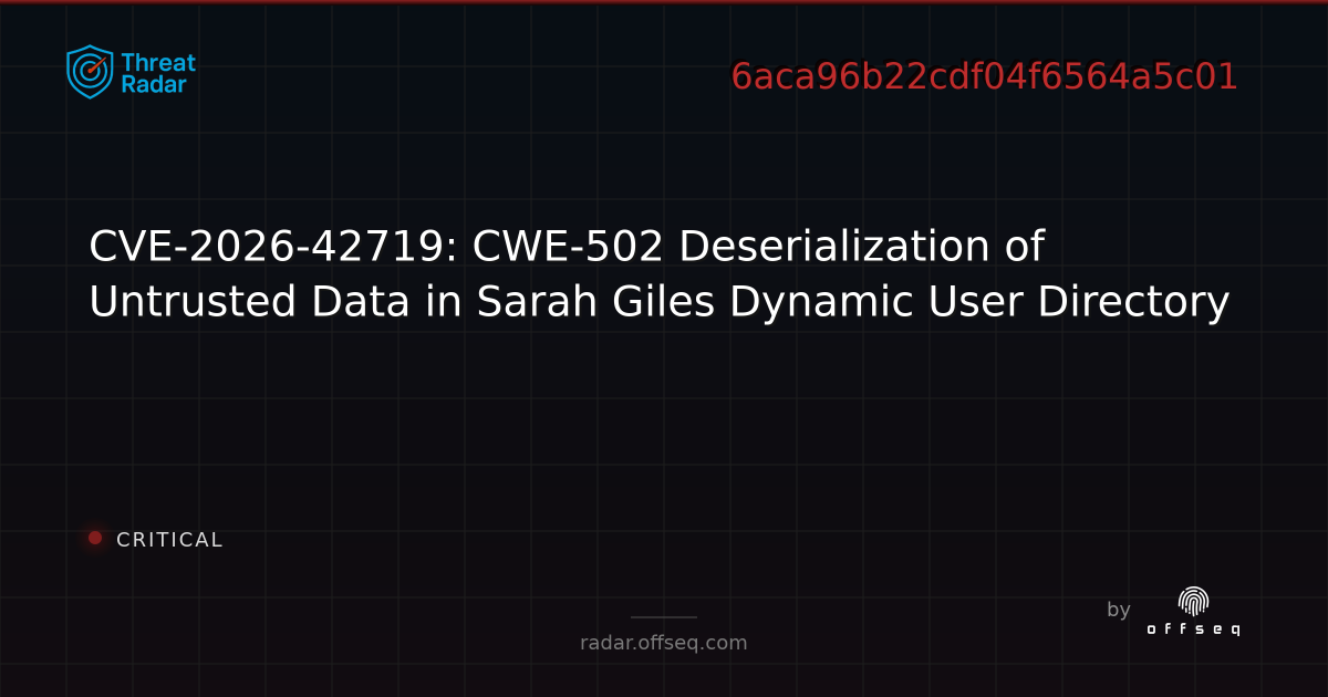 CVE-2026-42719: CWE-502 Deserialization of Untrusted Data… | Threat Radar