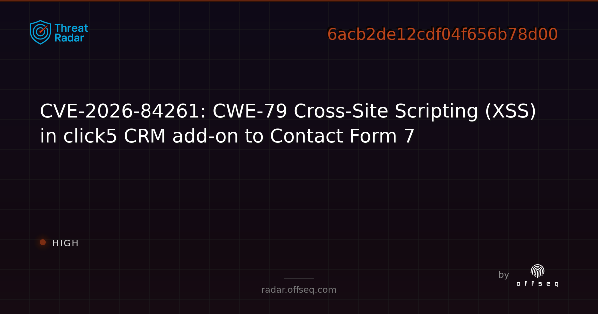 CVE-2026-84261: CWE-79 Cross-Site Scripting (XSS) in click5… | Threat Radar