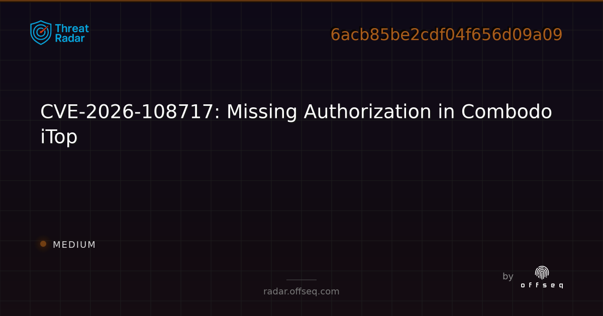 CVE-2026-108717: Missing Authorization in Combodo iTop | Threat Radar