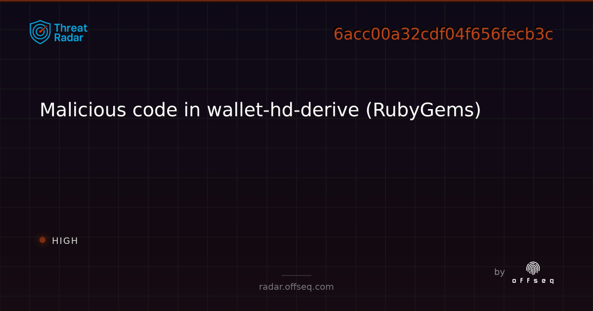 Malicious code in wallet-hd-derive (RubyGems) | Threat Radar