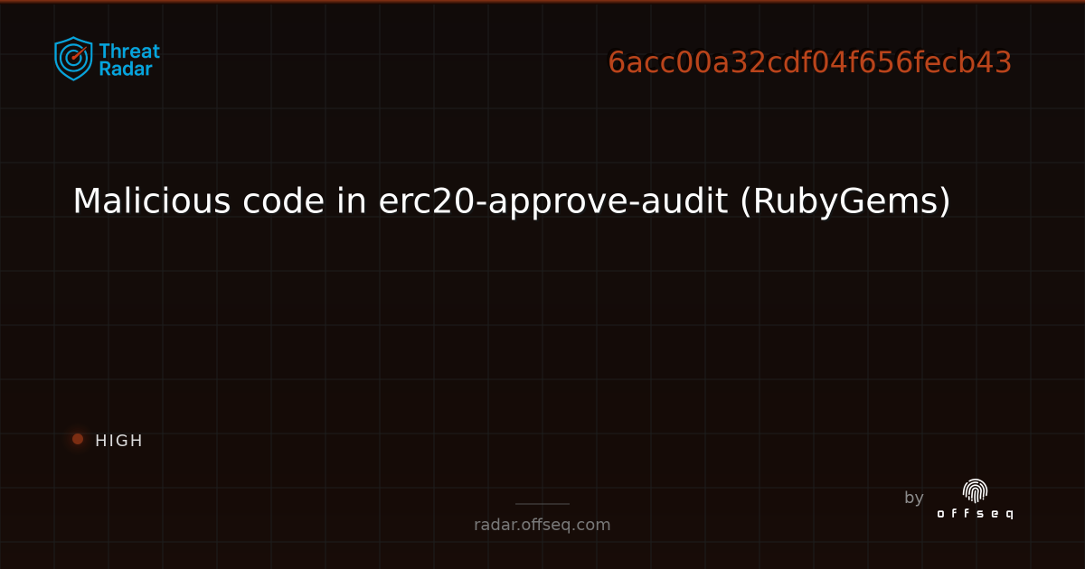 Malicious code in erc20-approve-audit (RubyGems) | Threat Radar