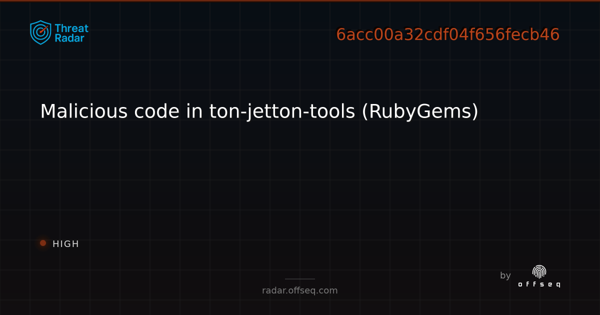 Malicious code in ton-jetton-tools (RubyGems) | Threat Radar