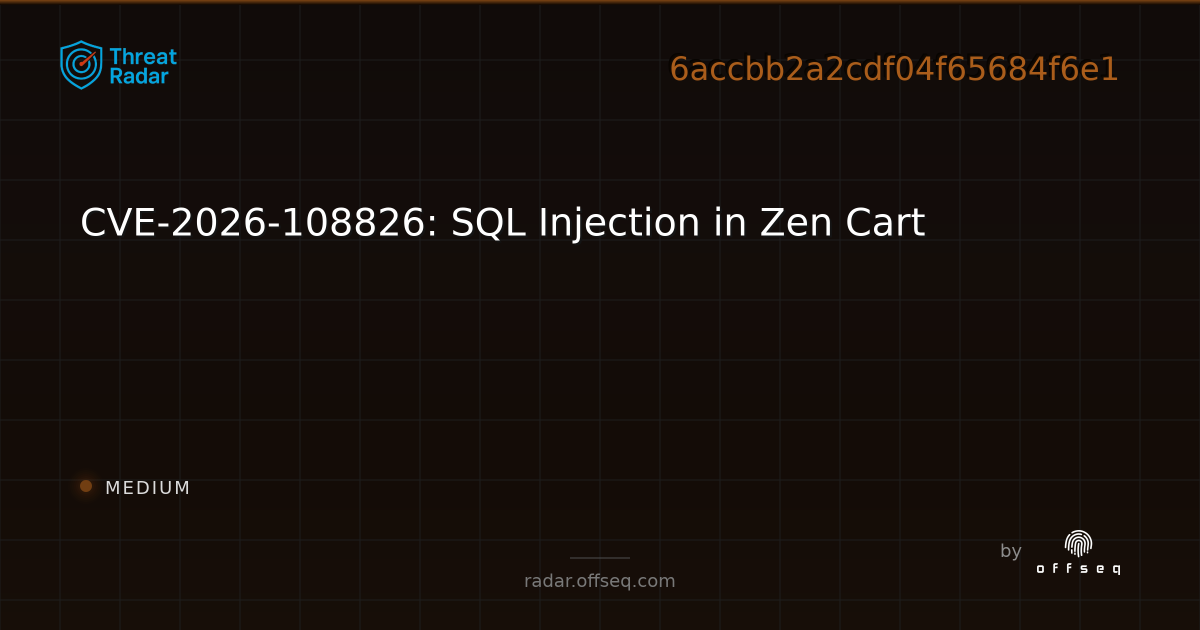 CVE-2026-108826: SQL Injection in Zen Cart | Threat Radar