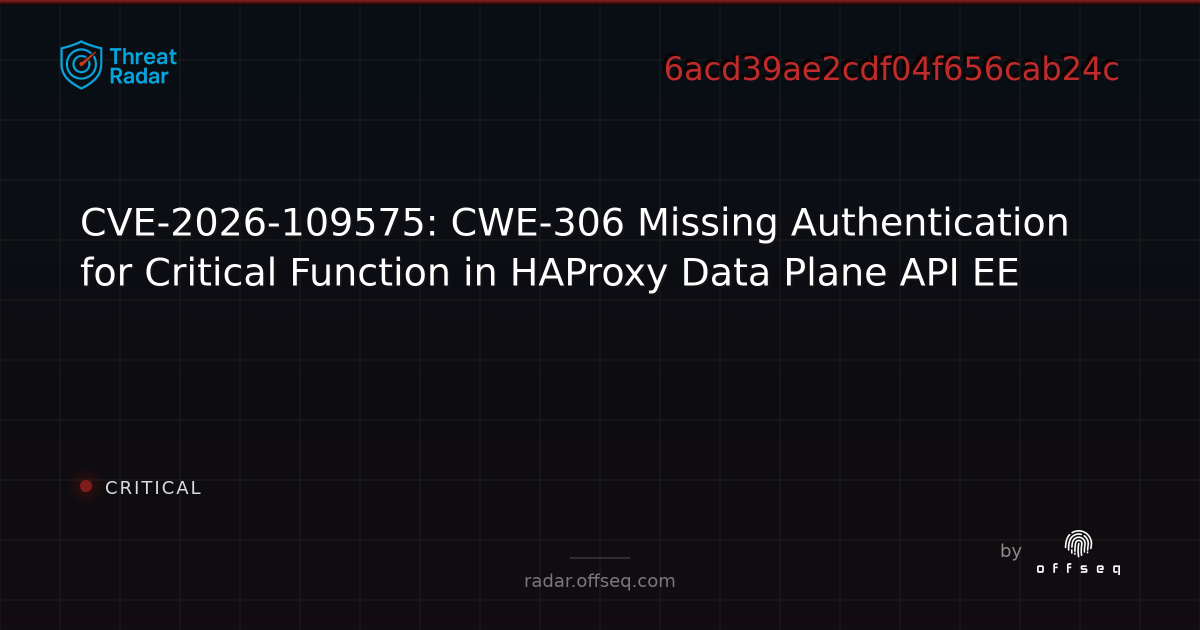 CVE-2026-109575: CWE-306 Missing Authentication for… | Threat Radar