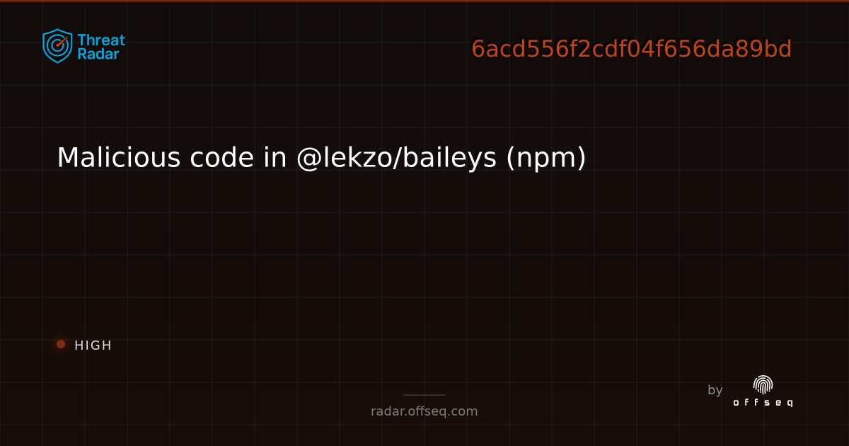 Malicious code in @lekzo/baileys (npm) | Threat Radar
