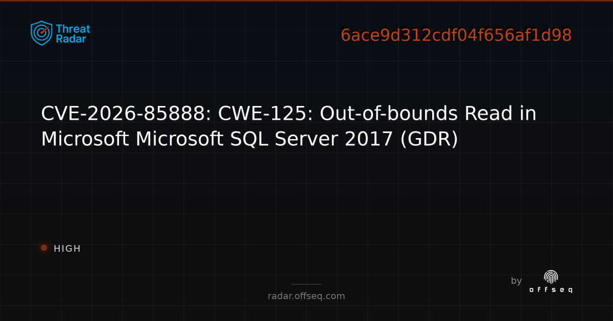 CVE-2026-85888: CWE-125: Out-of-bounds Read in Microsoft… | Threat Radar