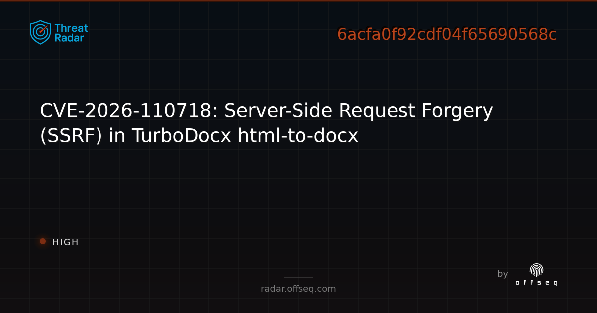 CVE-2026-110718: Server-Side Request Forgery (SSRF) in… | Threat Radar