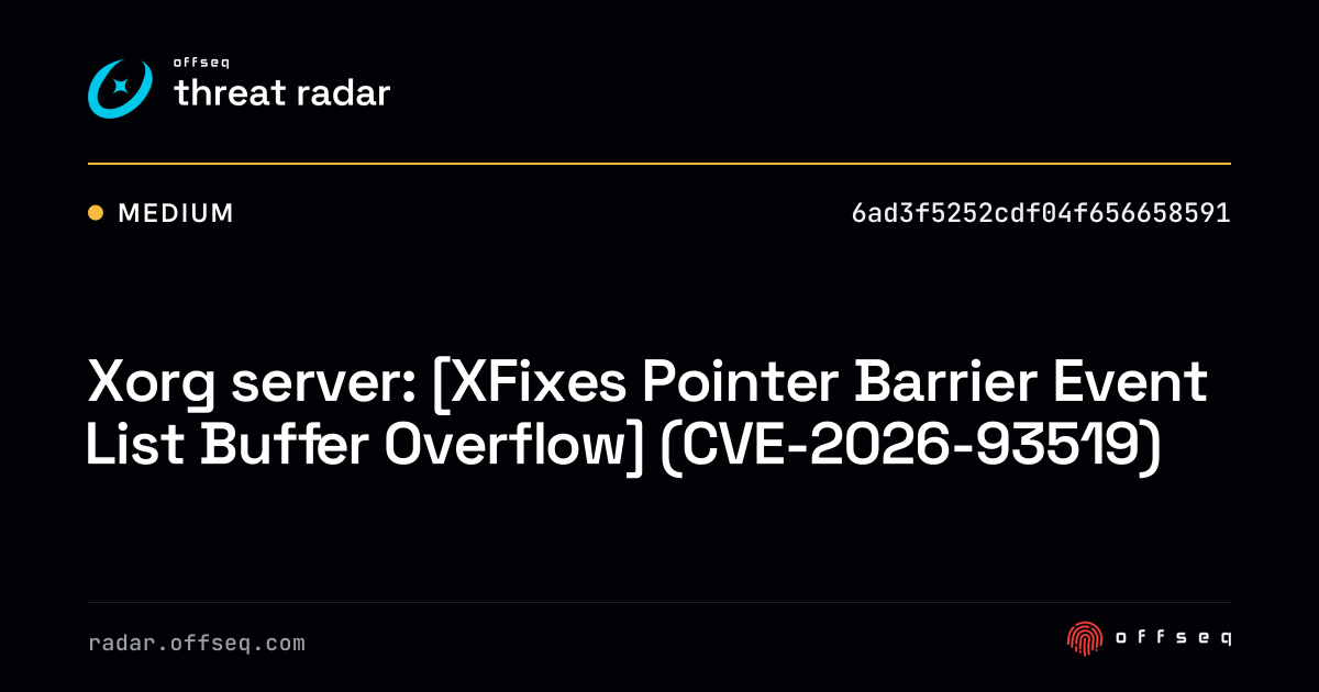 Xorg server: [XFixes Pointer Barrier Event List Buffer… | Threat Radar