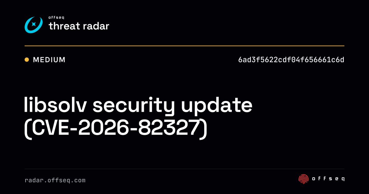libsolv security update (CVE-2026-82327) | Threat Radar