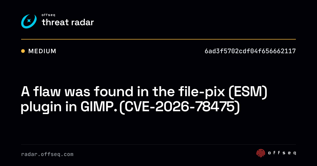 A flaw was found in the file-pix (ESM) plugin in GIMP… | Threat Radar