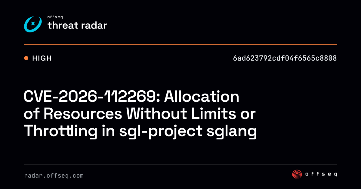 CVE-2026-112269: Allocation of Resources Without Limits or… | Threat Radar