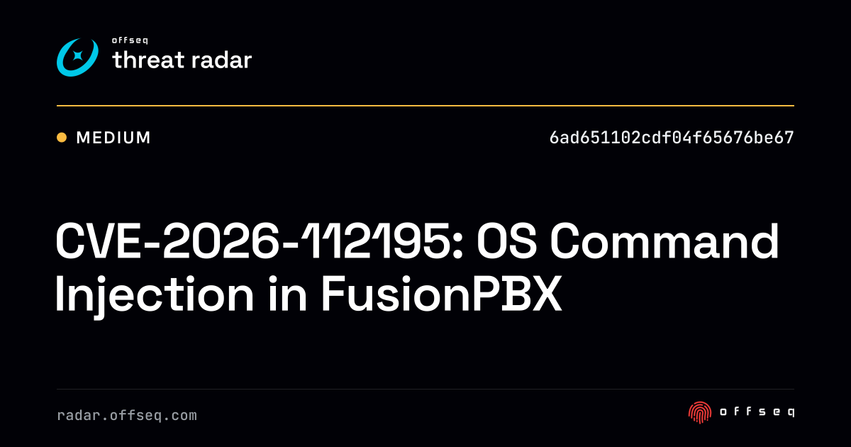 CVE-2026-112195: OS Command Injection in FusionPBX | Threat Radar