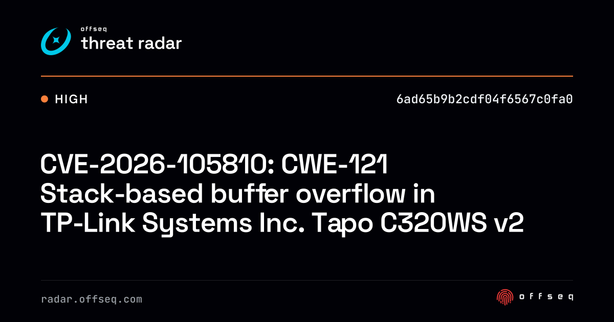 CVE-2026-105810: CWE-121 Stack-based buffer overflow in… | Threat Radar