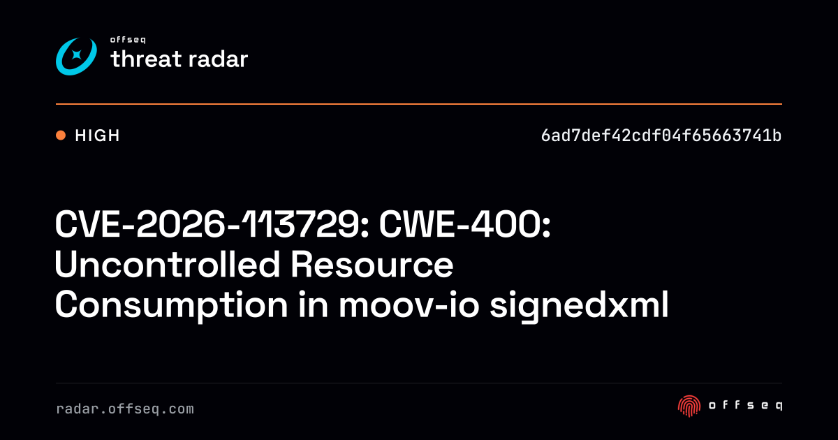 CVE-2026-113729: CWE-400: Uncontrolled Resource Consumption… | Threat Radar