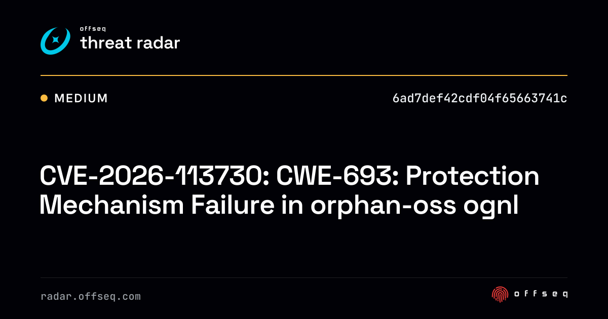 CVE-2026-113730: CWE-693: Protection Mechanism Failure in… | Threat Radar