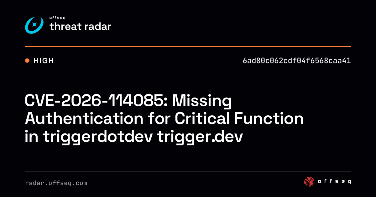CVE-2026-114085: Missing Authentication for Critical… | Threat Radar