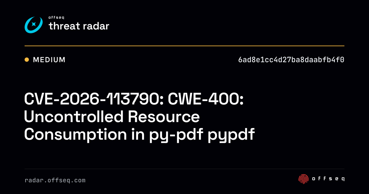 CVE-2026-113790: CWE-400: Uncontrolled Resource Consumption… | Threat Radar
