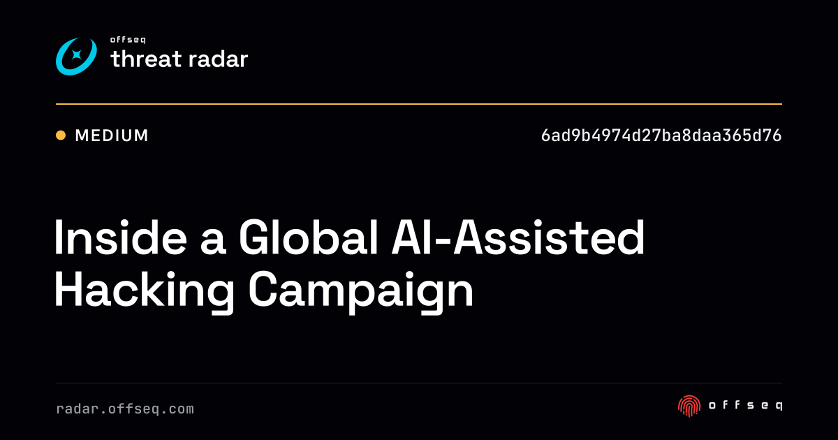 Inside a Global AI-Assisted Hacking Campaign | Threat Radar