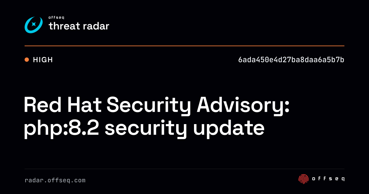 Red Hat Security Advisory: php:8.2 security update | Threat Radar