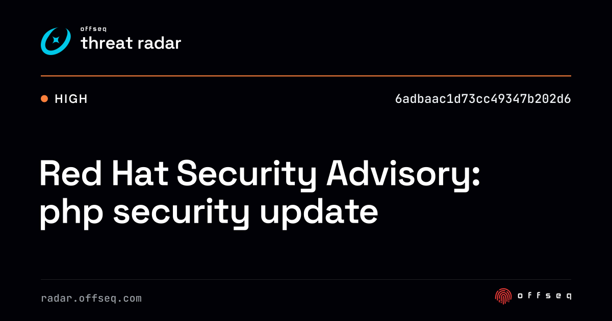 Red Hat Security Advisory: php security update | Threat Radar